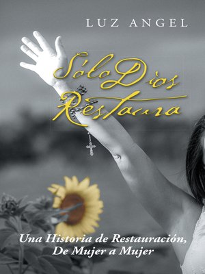 cover image of Sólo Dios Restaura